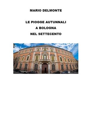 cover image of Le piogge autunnali a Bologna nel Settecento